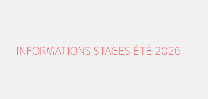 INFORMATIONS STAGES ÉTÉ 2026